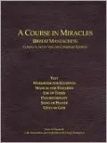 A Course In Miracles Urtext Manuscripts Complete Seven Volume Combined Edition
