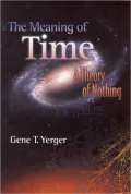 The Meaning of Time: A Theory of Nothing