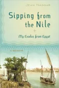 Sipping from the Nile : My Exodus from Egypt
