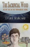 The Sacrificial Wood (the Faithwalker Series: Book II)