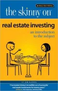 The Skinny on Real Estate Investing: An Introduction to the Subject
