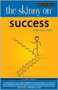The Skinny on Success