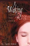 Waking Rose