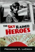 The Sky Rained Heroes