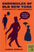 Chronicles of Old New York: Walking Through Manhattan's Landmark Neighborhoods