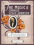 The Music Of Charles Leslie Johnson