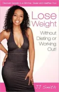 Lose Weight Without Dieting or Working Out