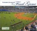 Yankee Stadium: The Final Game
