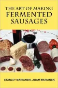 The Art Of Making Fermented Sausages