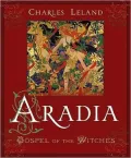 Aradia or the Gospel of the Witches