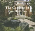 The Gardens of Ron Herman