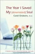 The Year I Saved My (Downsized) Soul