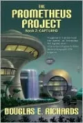 Captured (The Prometheus Project Series #2)