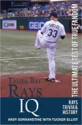 Tampa Bay Rays IQ: The Ultimate Test of True Fandom
