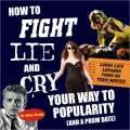 How To Fight, Lie, and Cry Your Way to Popularity (and a Prom Date) (PagePerfect NOOK Book)
