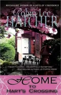 Home to Hart's Crossing (For fans of Mary L. Briggs and Judith Bronte)