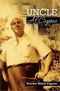 Uncle Al Capone: The Untold Story from Inside His Family