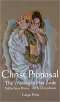 Christ Proposal The Wooing of His Bride