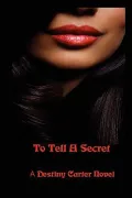 To Tell a Secret