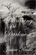 Dreaming in Darkness