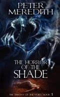 The Horror of the Shade