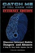 Catch Me If You Know How - Internet Edition