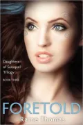 Foretold (Daughters of Saraqael Book Three)