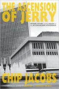 The Ascension of Jerry: Murder, Hitmen, and the Making of L.A. Muckraker Jerry Schneiderman
