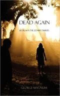 Dead Again (Book #1 of the Zombie Diaries)