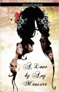 A Love By Any Measure