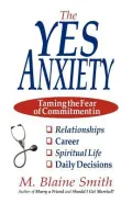 The Yes Anxiety