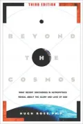 Beyond the Cosmos: What Recent Discoveries in Astrophysics Reveal about the Glory and Love of God