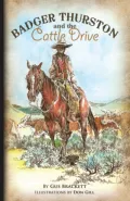 Badger Thurston and the Cattle Drive by Gus Brackett — book cover