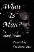 What Is Man?