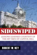 Sideswiped: Lessons Learned Courtesy of the Hit Men of Capitol Hill