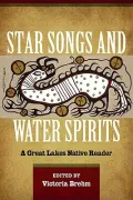 Star Songs and Water Spirits: A Great Lakes Native Reader