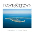 Provincetown and the National Seashore 2012 Calendar