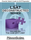 The LSAT Deconstructed Series, Volume 63