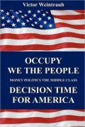 Occupy We the People Decision Time for America