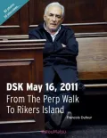 Dsk May 16, 2011 from the Perp Walk to Rikers Island