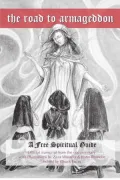 The Road To Armageddon - A Free Spiritual Guide