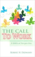 The Call To Work: A Biblical Perspective