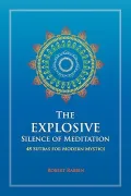 The Explosive Silence of Meditation