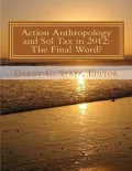 Action Anthropology and Sol Tax in 2012