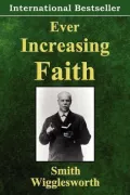 Ever Increasing Faith