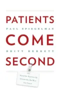 Patients Come Second: Leading Change by Changing the Way You Lead