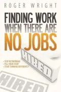 Finding Work When There Are No Jobs