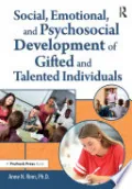 Social, Emotional, and Psychosocial Development of Gifted and Talented Individuals