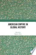 American Empire in Global History