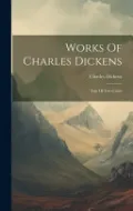 Works Of Charles Dickens by Charles Dickens — book cover